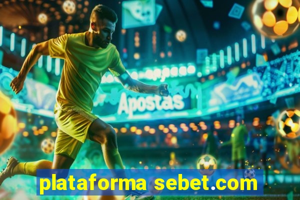 plataforma sebet.com